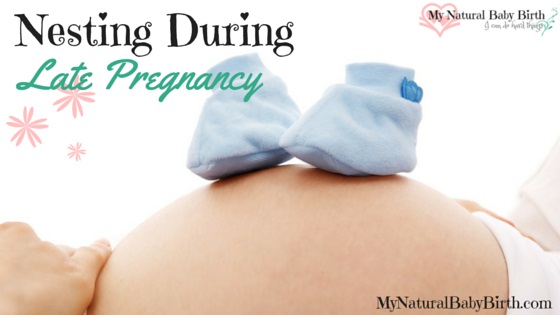 Nesting During Late Pregnancy